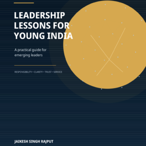 Leadership Lessons for Young India – Inspiring the Next Generation of Leaders